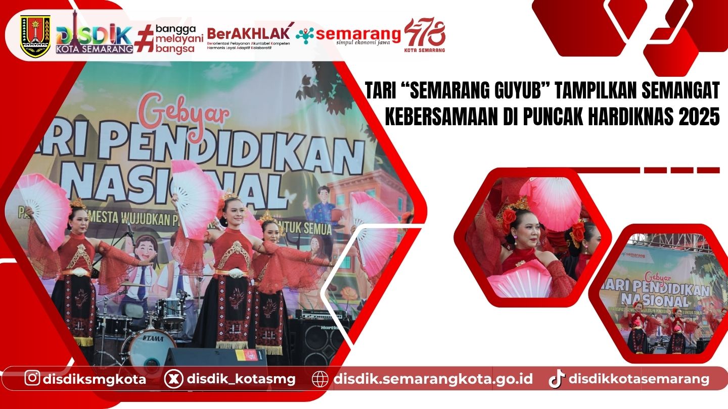 Tari “Semarang Guyub” Tampilkan Semangat Kebersamaan di Puncak Hardiknas 2025